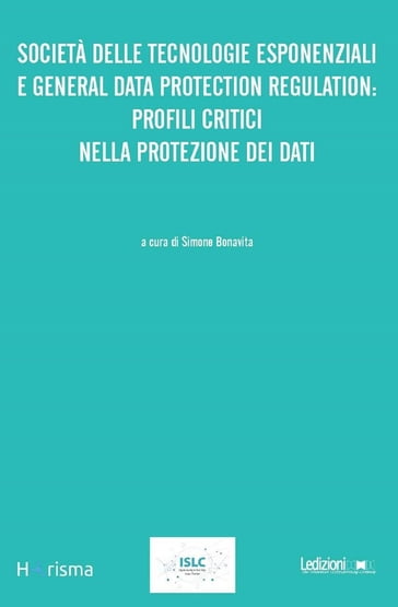 Società delle tecnologie esponenziali e General Data Protection Regulation - Collectif