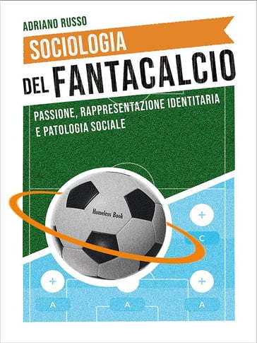 Sociologia del fantacalcio - Adriano Russo