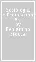 Sociologia dell educazione e dell apprendimento. Orizzonti e caratteri