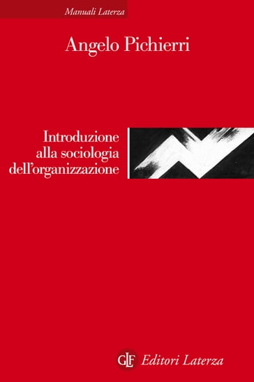 Sociologia dell'organizzazione - Angelo Pichierri
