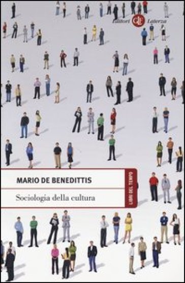 Sociologia della cultura - Mario De Benedittis