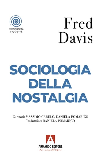 Sociologia della nostalgia - Fred Davis - Daniela Pomarico