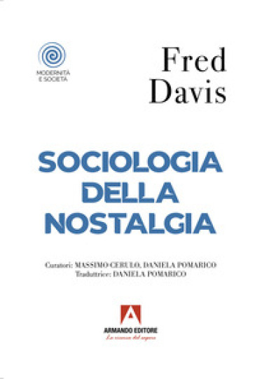 Sociologia della nostalgia - Fred Davis