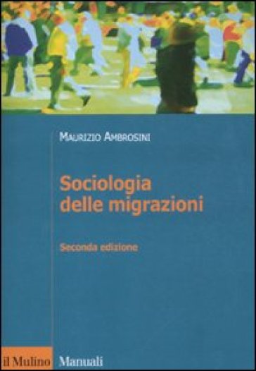 Sociologia delle migrazioni - Maurizio Ambrosini