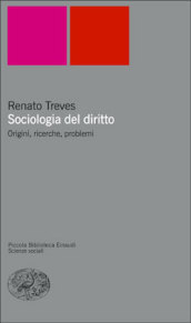 Sociologia del diritto. Origini, ricerche e problemi