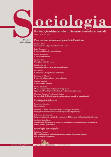 Sociologia n.2/2018 - Andrea Bixio - Anthony J. Blasi - Dario Altobelli - Elena Loewenthal - Fabrizio Fornari - Fedele Cuculo - Ferdinando Spina - Francesco Tibursi - Berzano Luigi - Mariano Longo - Olga Breskaya - Pietro Rescigno - Salvatore La Mendola - Simona Andrini - Stefano Sbalchiero - Tito Marci