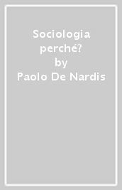 Sociologia perché?