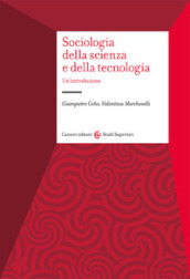 Sociologia della scienza e della tecnologia. Un introduzione