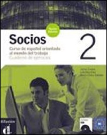 Socios. Cuaderno de ejercicios. Per gli Ist. professionali per i servizi commerciali. Con CD Audio. 2. - Marisa Gonzales - Lola Martinez - M. Lluisa Sabater