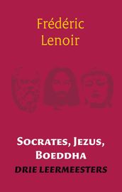 Socrates, Jezus, Boeddha