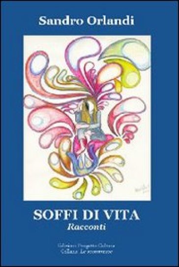 Soffi di vita - Sandro Orlandi