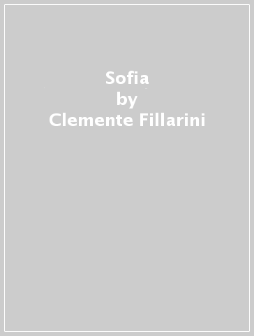 Sofia - Clemente Fillarini - Piero Lazzarin
