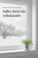 Sofies Reise ins Unbekannte