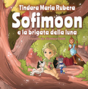 Sofimoon. e la brigata della luna