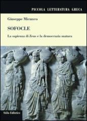 Sofocle. La sapienza di Zeus e la democrazia matura