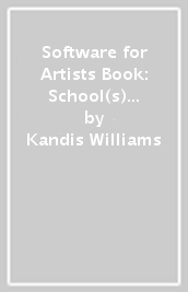 Software for Artists Book: School(s) for Poetic Computation