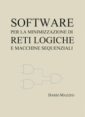 Software per la minimizzazione di reti logiche e macchine sequenziali