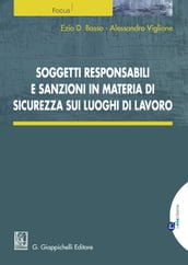 Soggetti responsabili e sanzioni in materia di sicurezza sui luoghi di lavoro