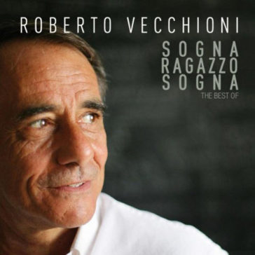 Sogna ragazzo sogna (best of) - Roberto Vecchioni