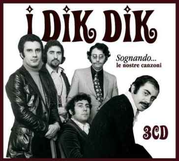 Sognando...le nostre canzoni (box3cd) - I DIK DIK