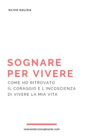 Sognare per vivere