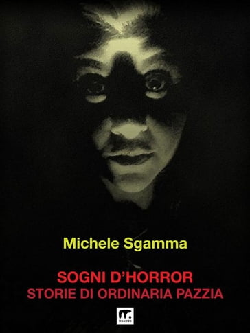 Sogni d'Horror - Michele Sgamma