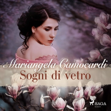 Sogni di vetro - Mariangela Camocardi