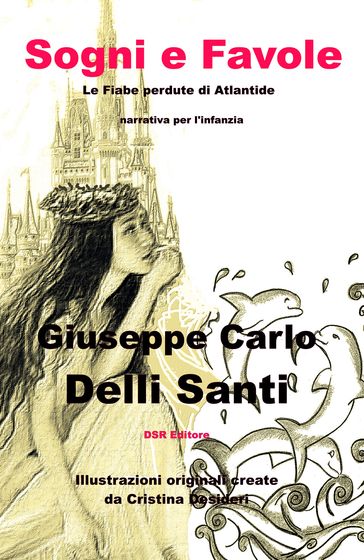 Sogni e Favole - Giuseppe Carlo Delli Santi