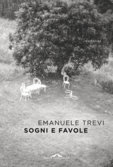 Sogni e favole - Emanuele Trevi