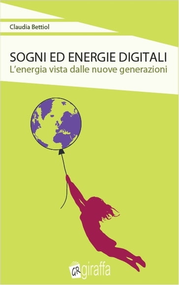 Sogni ed energie digitali - Claudia Bettiol
