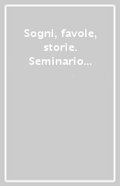 Sogni, favole, storie. Seminario su Giordano Bruno