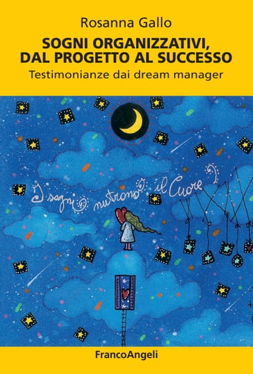 Sogni organizzativi, dal progetto al successo - Rosanna Gallo