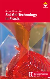 Sol-Gel-Technology in Praxis