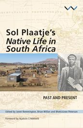 Sol Plaatje s Native Life in South Africa