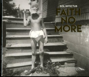 Sol invictus - Faith No More