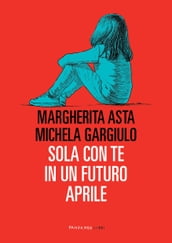 Sola con te in un futuro aprile, N.E.