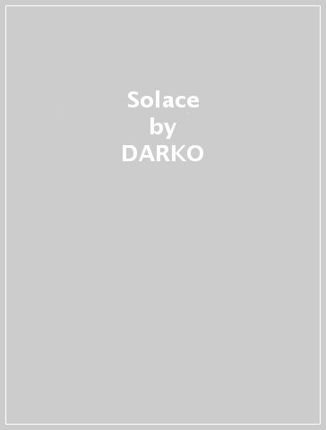 Solace - DARKO