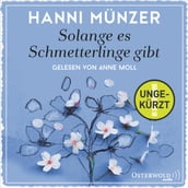 Solange es Schmetterlinge gibt