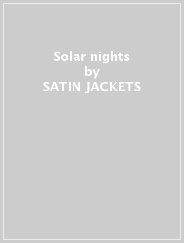 Solar nights - SATIN JACKETS