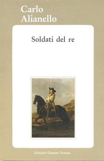 Soldati del re - Carlo Alianello