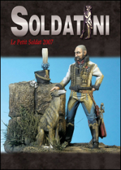 Soldatini. Le petit soldat 2007