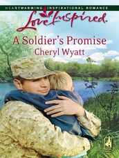 A Soldier s Promise (Mills & Boon Love Inspired) (Wings of Refuge, Book 1)