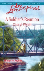 A Soldier s Reunion (Mills & Boon Love Inspired)