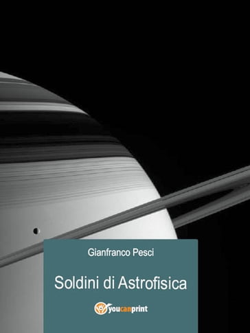 Soldini di Astrofisica - Gianfranco Pesci