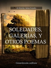 Soledades, galerías, y otros poemas