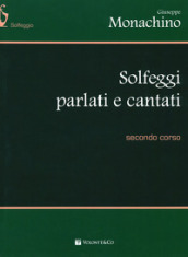 Solfeggi parlati e cantati. Secondo corso