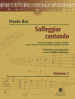 Solfeggiar cantando. 1: Corso di solfeggio cantato e ritmico ad uso dei Corsi di Formazione Musicale di Torino