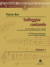 Solfeggiar cantando. 1: Corso di solfeggio cantato e ritmico ad uso dei Corsi di Formazione Musicale di Torino