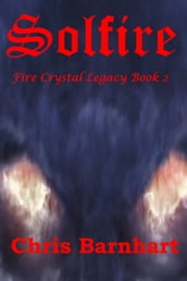 Solfire (Fire Crystal Legacy Book 2)