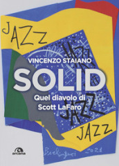 Solid. Quel diavolo di Scott LaFaro